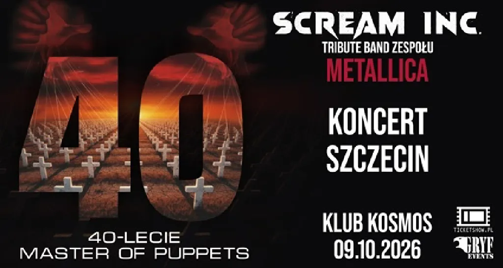 SCREAM INC. – 40-lecie Master of Puppets