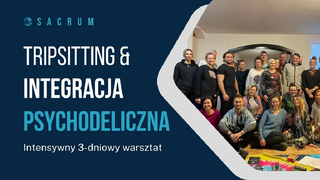 Tripsitting i Integracja Psychodeliczna – warsztaty