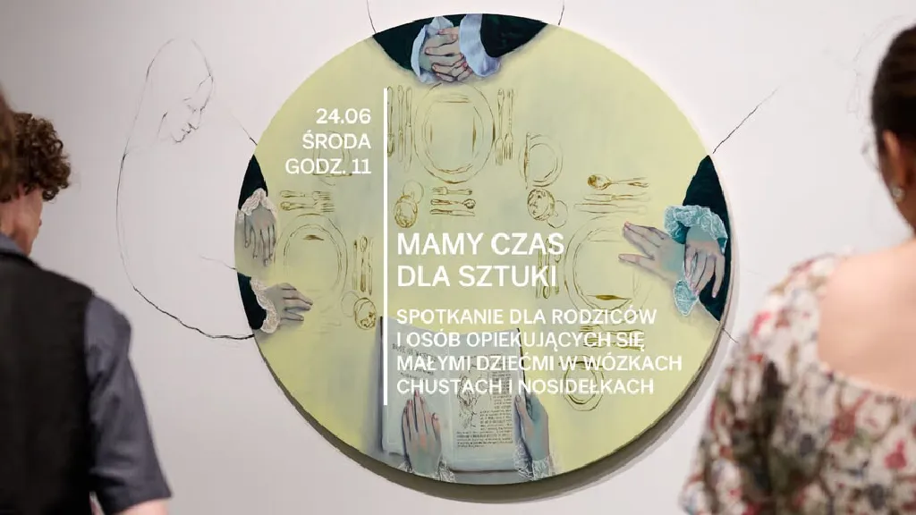 MAMY czas dla sztuki – oprowadzanie dla rodziców z dziećmi