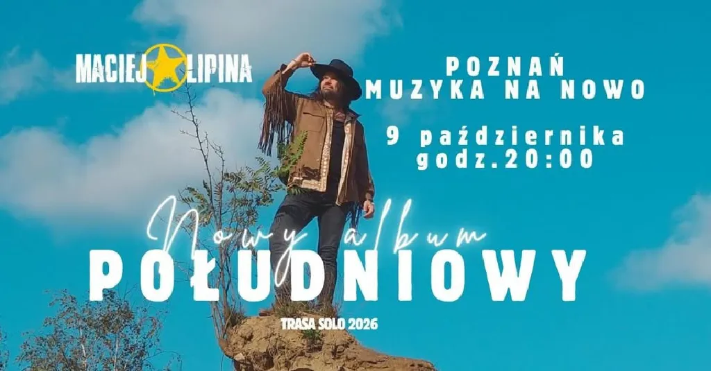 Maciej Lipina – koncert promujący album Południowy