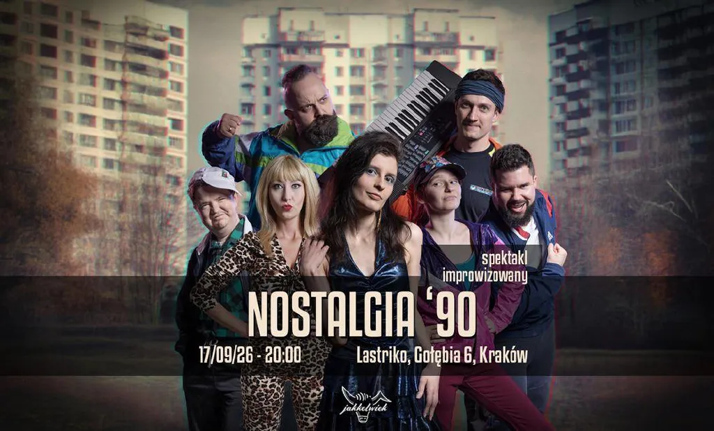 Jakkolwiek: Nostalgia '90 – spektakl improwizowany