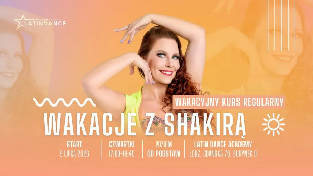 Wakacje z Shakirą – kurs tańca w LDA