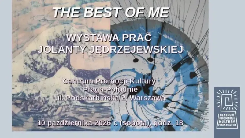 The best of me – wystawa prac Jolanty Jędrzejewskiej