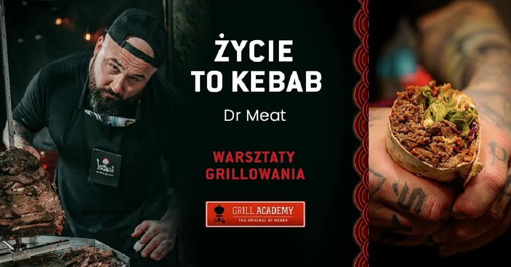 Życie to Kebab – warsztaty grillowania z Dr Meat