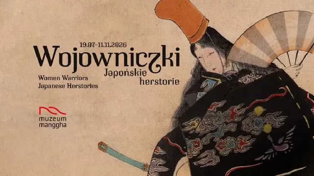 Wojowniczki. Japońskie herstorie – wystawa