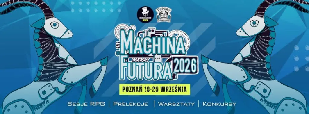 Machina Futura 2026 – konwent RPG