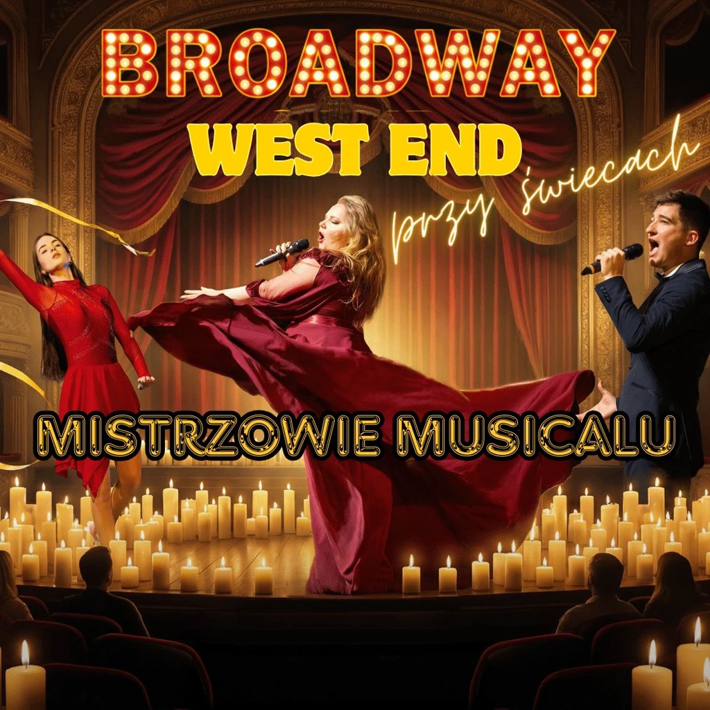 Broadway i West End przy świecach