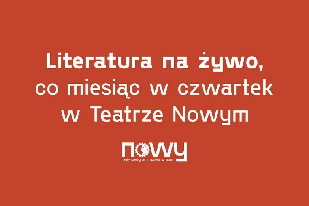 Literatura na żywo – cykl czytań w Teatrze Nowym