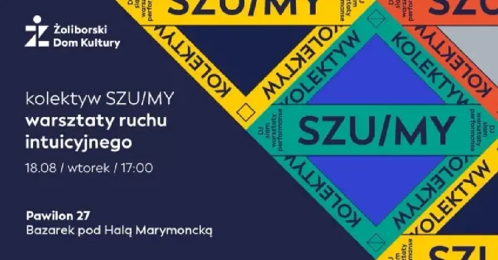 Warsztaty ruchu intuicyjnego – kolektyw SZUMY