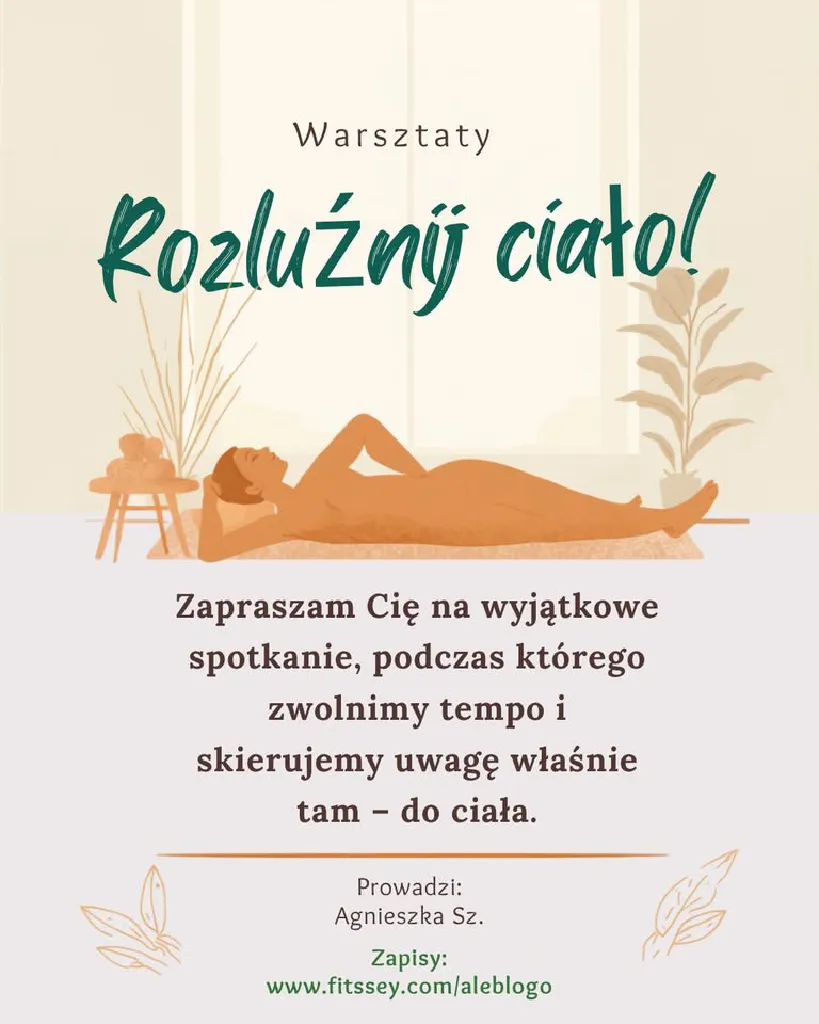 Rozluźnij ciało – warsztaty relaksacyjne