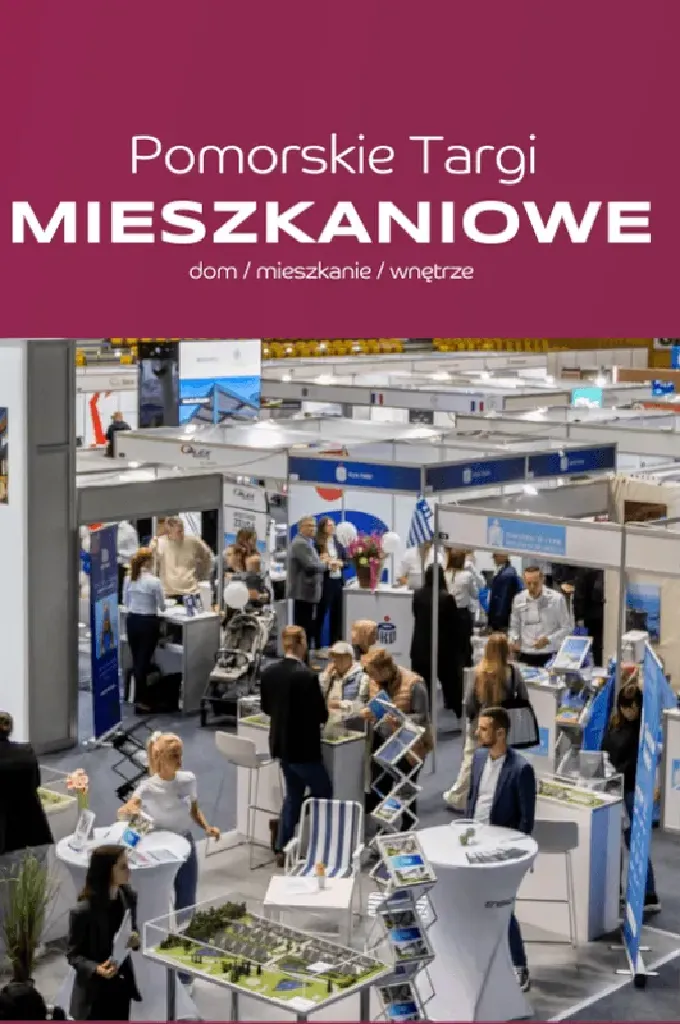 Pomorskie Targi Mieszkaniowe DOM MIESZKANIE WNĘTRZE