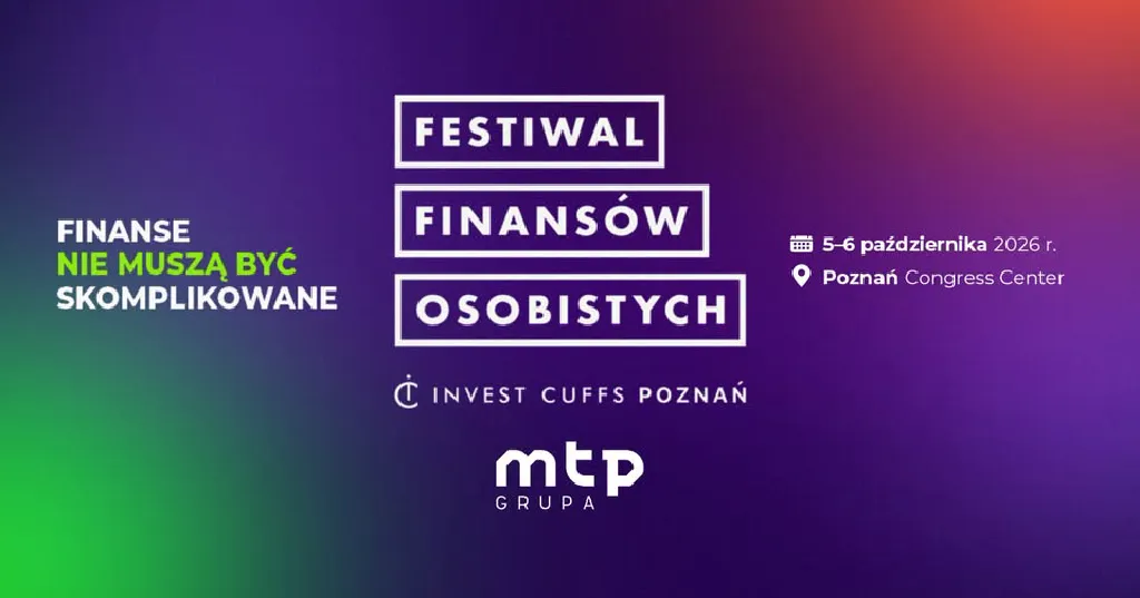 Invest Cuffs Poznań 2026 – Festiwal Finansów Osobistych