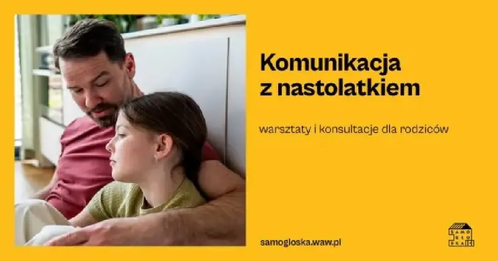 Komunikacja z nastolatkiem – warsztaty dla rodziców