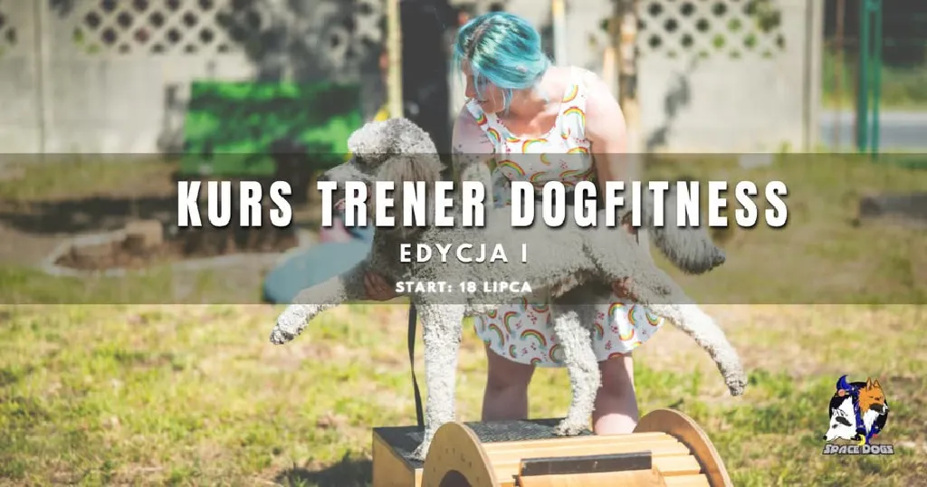 Kurs Trener DogFitness – edycja I