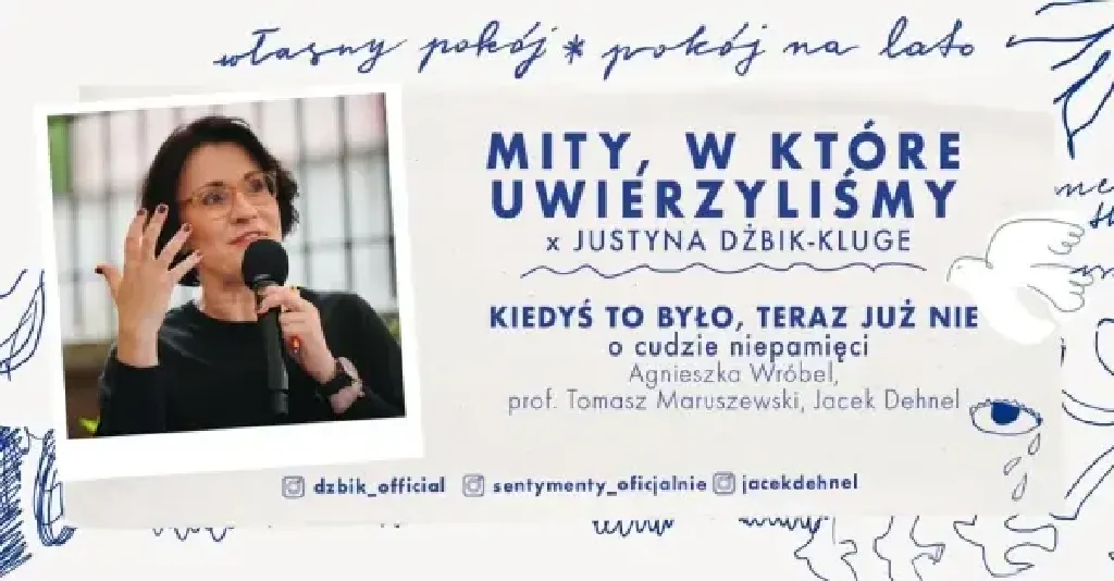 Mity, w które uwierzyliśmy – spotkanie z Justyną Dżbik-Kluge