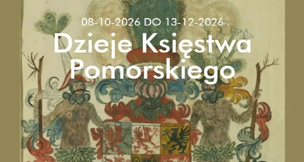 Dzieje Księstwa Pomorskiego – wystawa