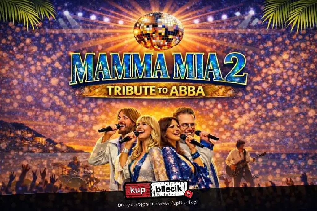 MAMMA MIA 2 – koncert w Teatrze Letnim