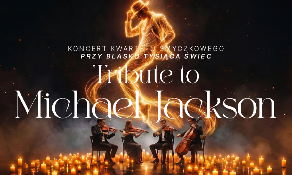 Tribute to Michael Jackson – koncert przy świecach