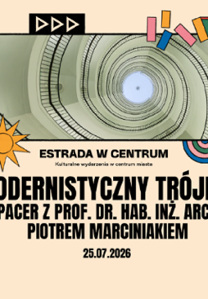 Modernistyczny trójkąt – spacer architektoniczny