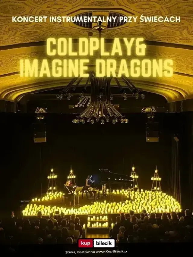 Coldplay i Imagine Dragons przy świecach – koncert