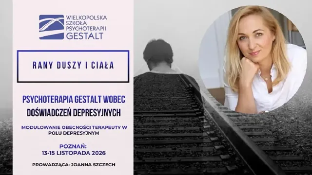 Rany duszy i ciała – warsztat Gestalt
