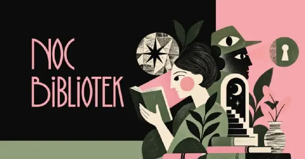 Nie wszystko jest takie, jak się wydaje – Noc Bibliotek na Woli