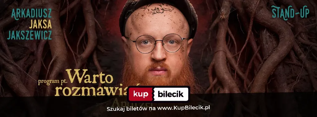 Arkadiusz Jaksa Jakszewicz „Warto rozmawiać, Andrzej” – stand-up