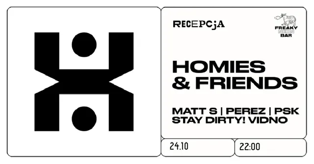 Homies & Friends – impreza RECEPCJI i SIKALAFĄ