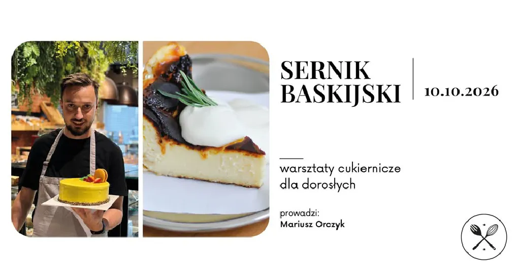 Sernik baskijski – warsztaty cukiernicze