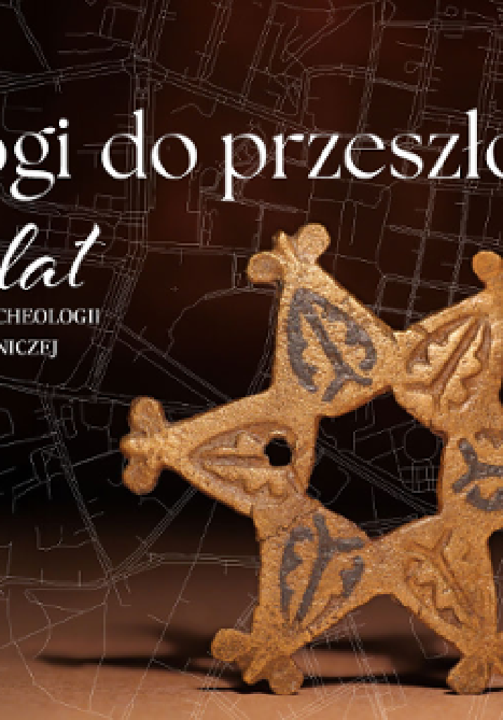 Drogi do przeszłości – oprowadzanie kuratorskie