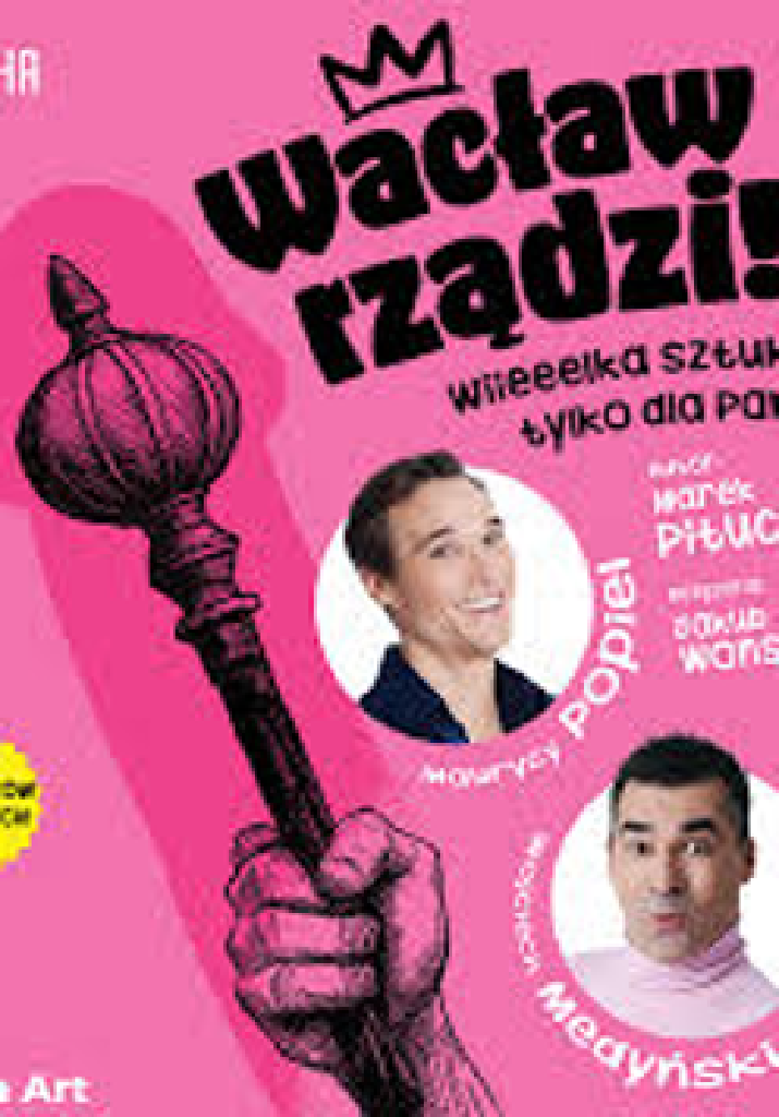 Wacław rządzi! – komedia tylko dla Pań