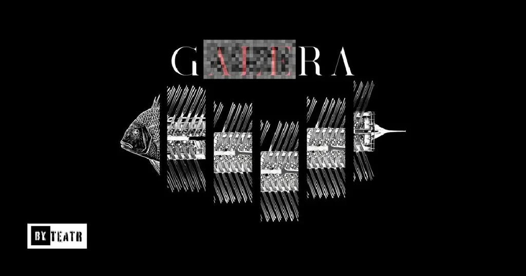 Galera – spektakl