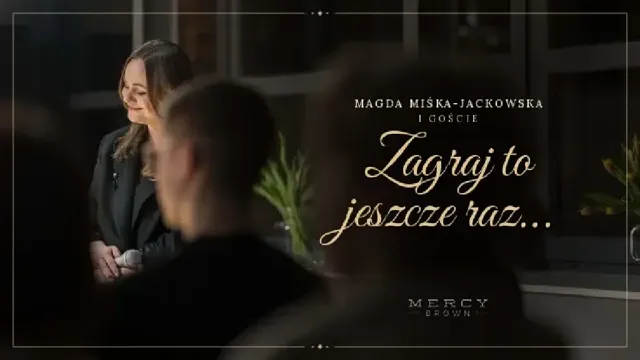 Zagraj to jeszcze raz – wieczór z Magdą Miśką-Jackowską i gośćmi