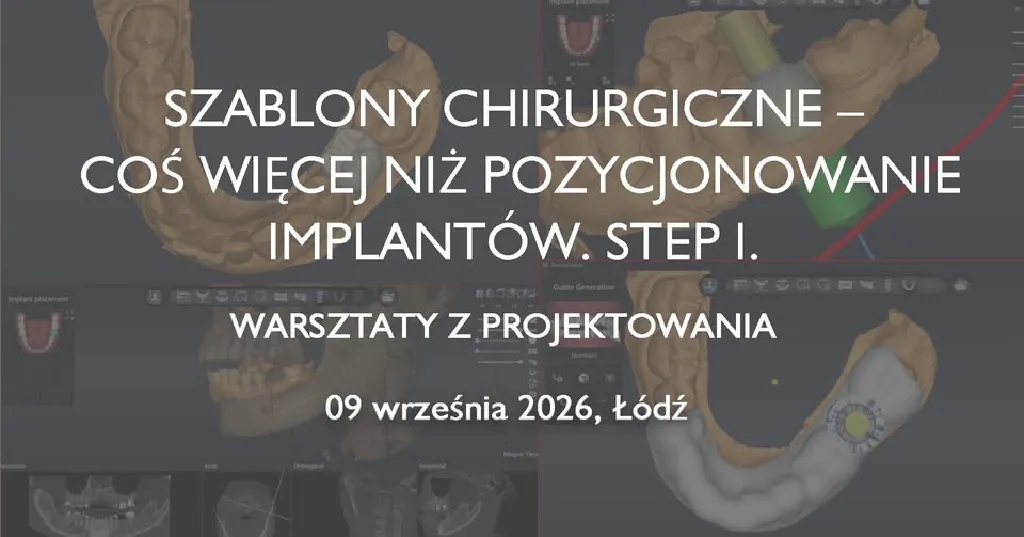 Szablony chirurgiczne – szkolenie implantologiczne