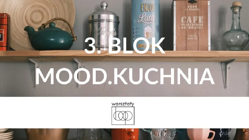 MOOD.KUCHNIA – warsztaty projektowania wnętrz