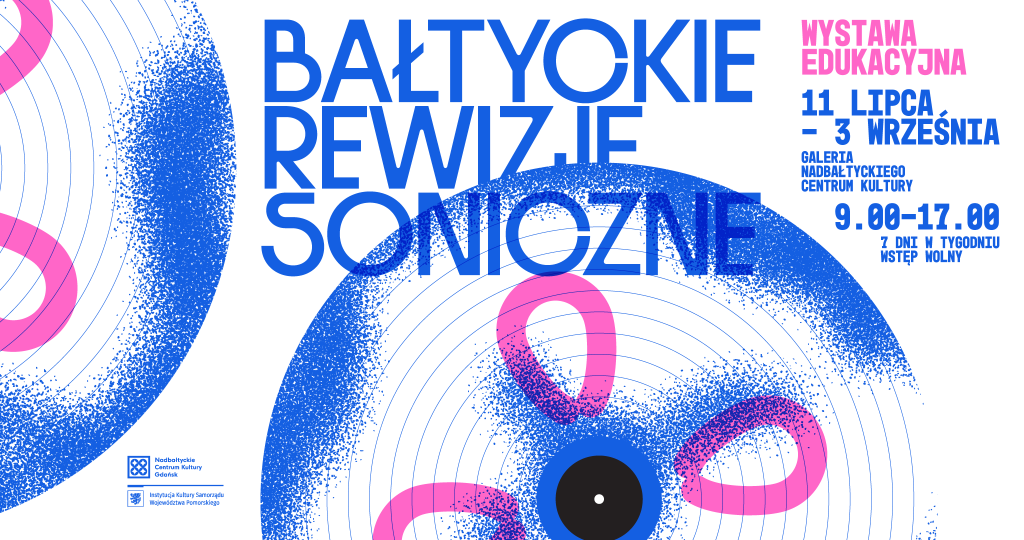 Bałtyckie Rewizje Soniczne – wystawa