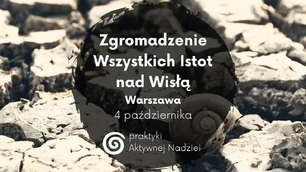 Zgromadzenie Wszystkich Istot – warsztat nad Wisłą