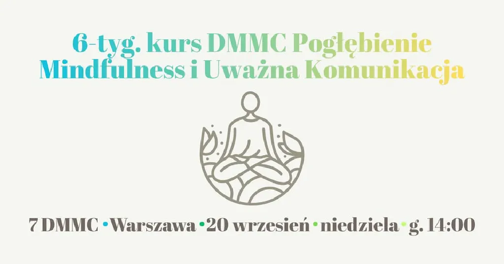 Kursy uważności i komunikacji DMMC – Warszawa