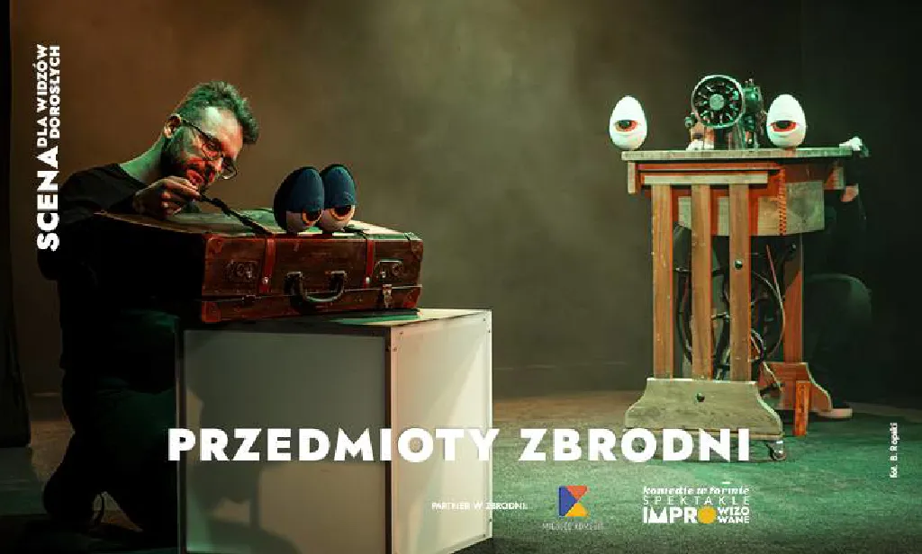 Przedmioty zbrodni – improwizowana komedia kryminalna