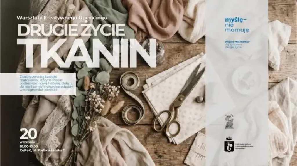 Drugie Życie Tkanin – warsztaty upcyklingu