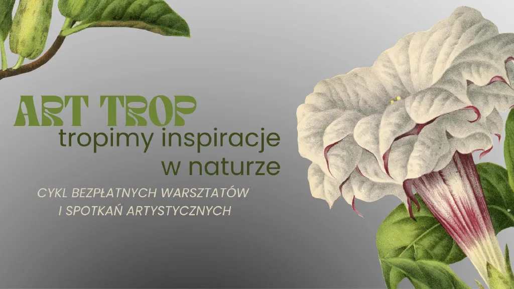 Art Trop – warsztaty artystyczne w naturze