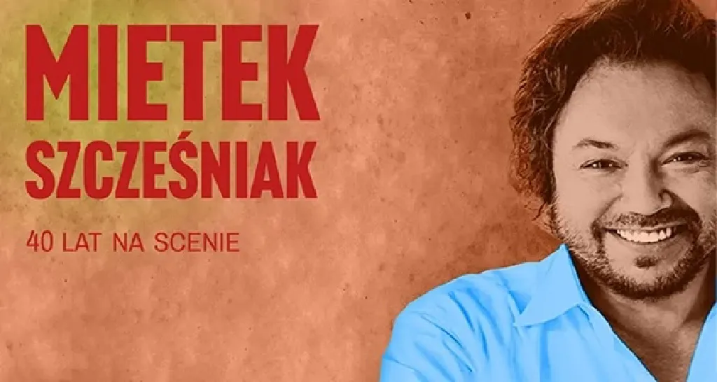 Mietek Szcześniak – 40 lat na scenie