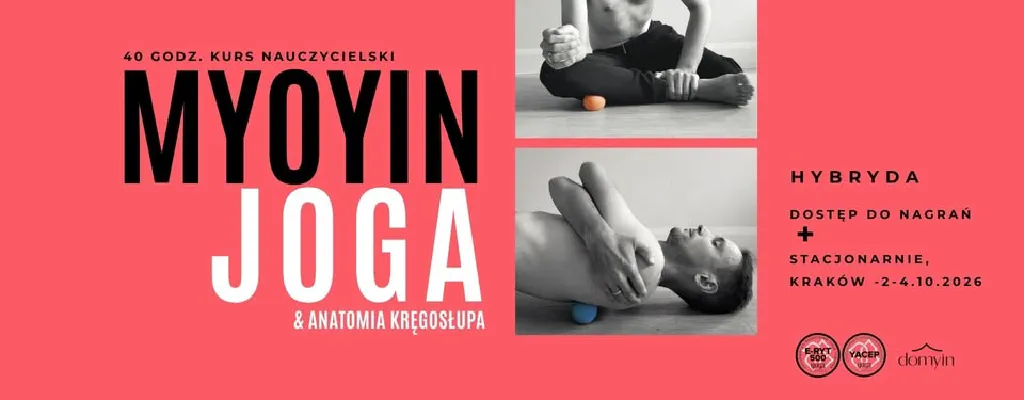 MyoYin – kurs nauczycielski Yin Jogi i anatomii powięzi