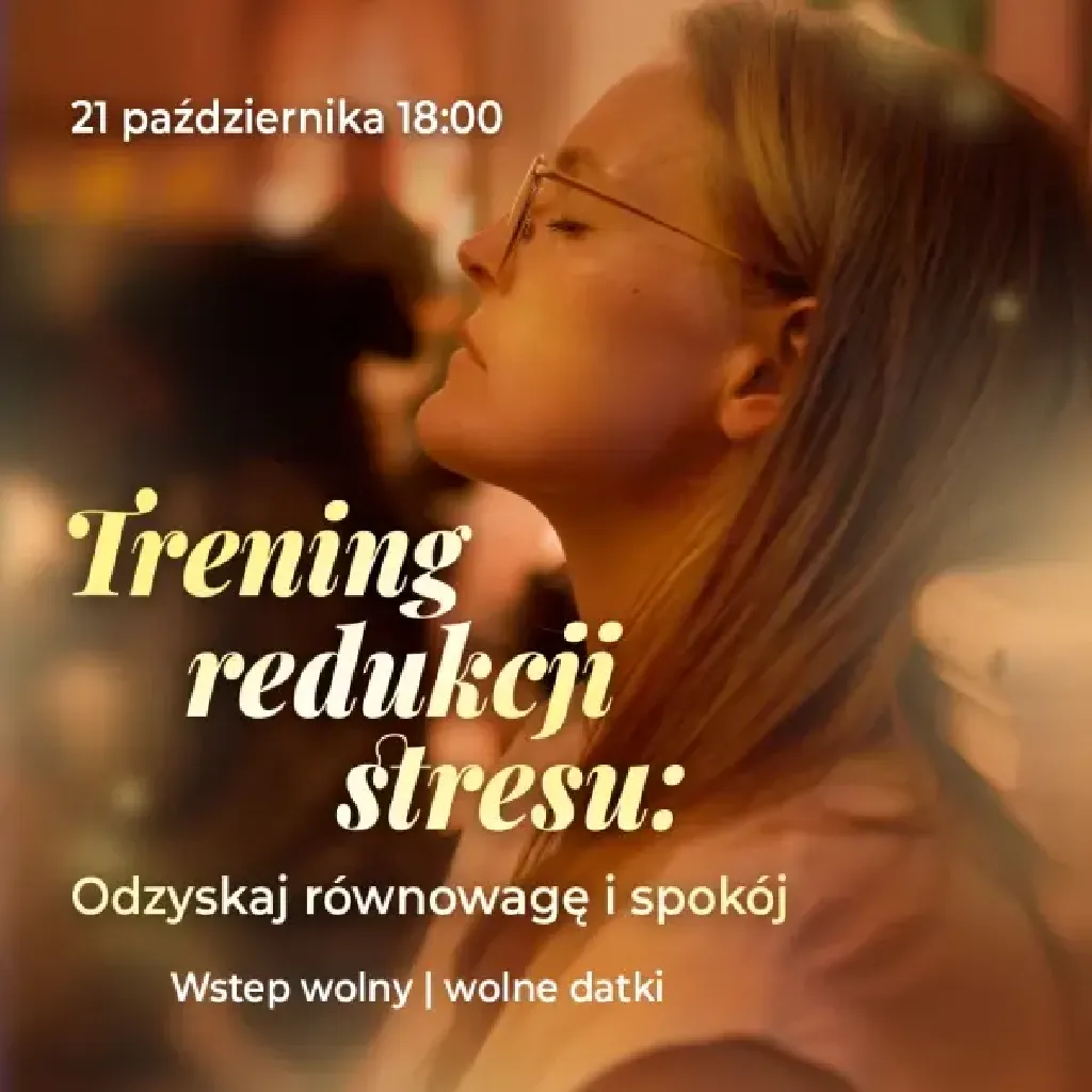 Trening redukcji stresu – odzyskaj równowagę i spokój