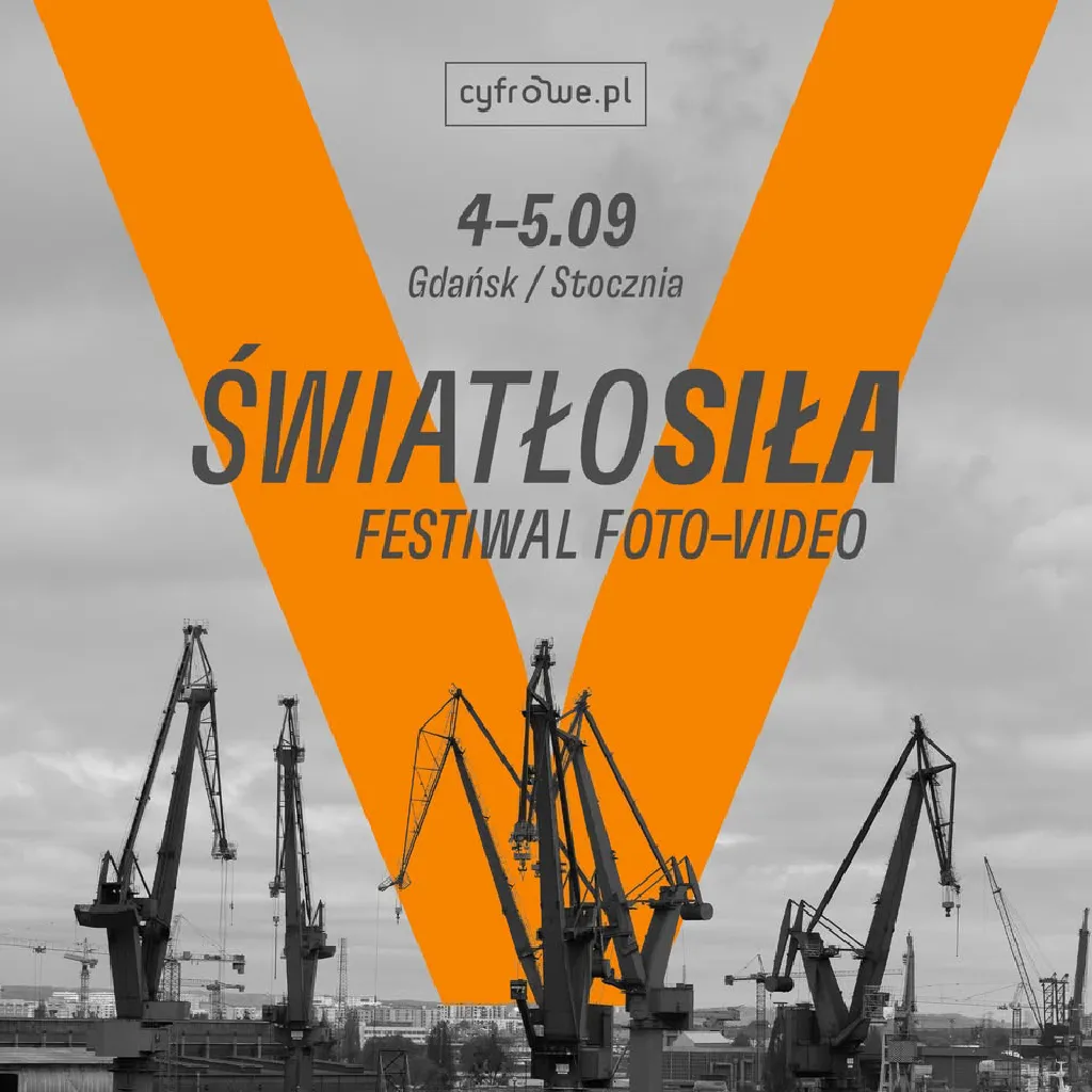ŚwiatłoSiła – festiwal foto-video w Stoczni Gdańskiej