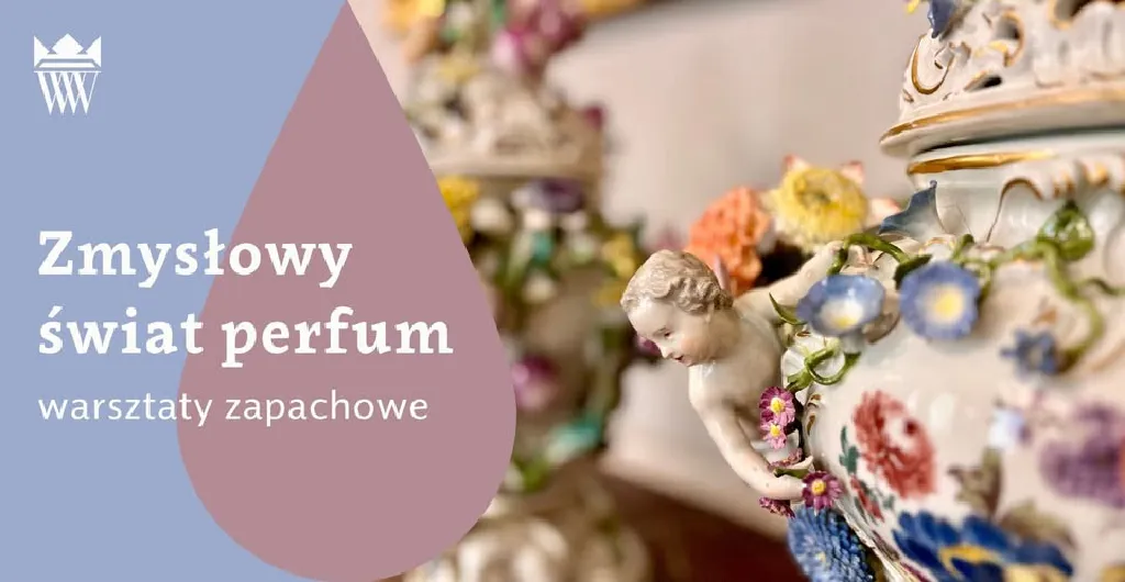 Zmysłowy świat perfum – warsztaty zapachowe