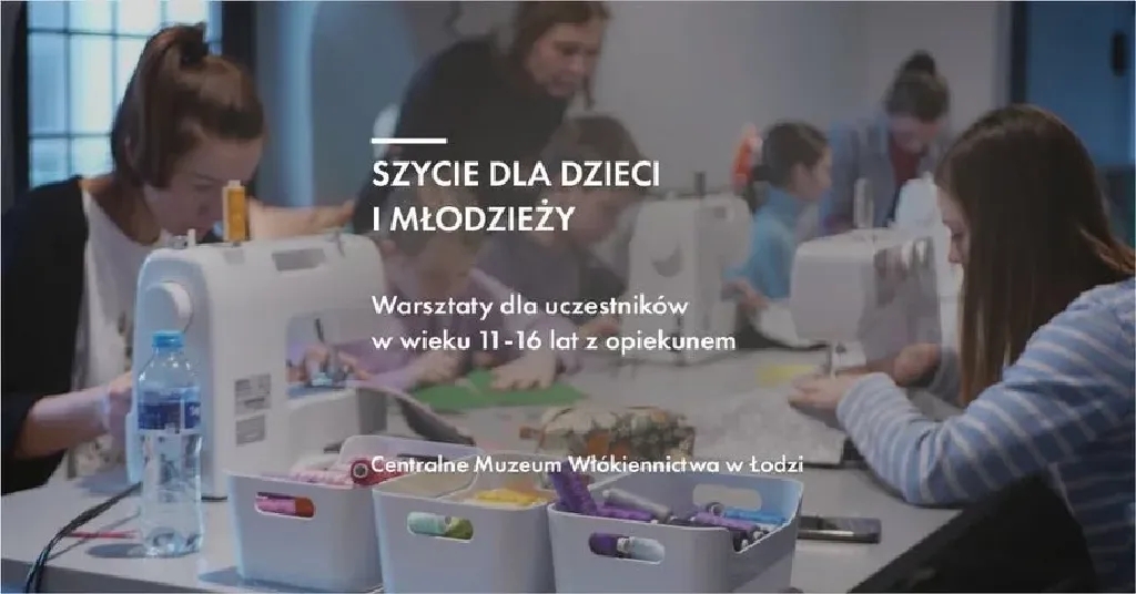 Szycie dla dzieci i młodzieży w Centralnym Muzeum Włókiennictwa