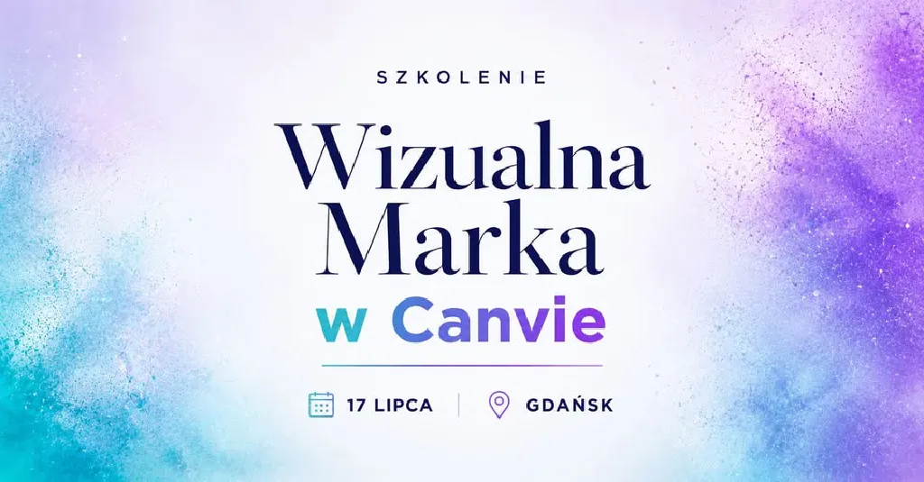 Wizualna marka w Canvie – warsztat praktyczny