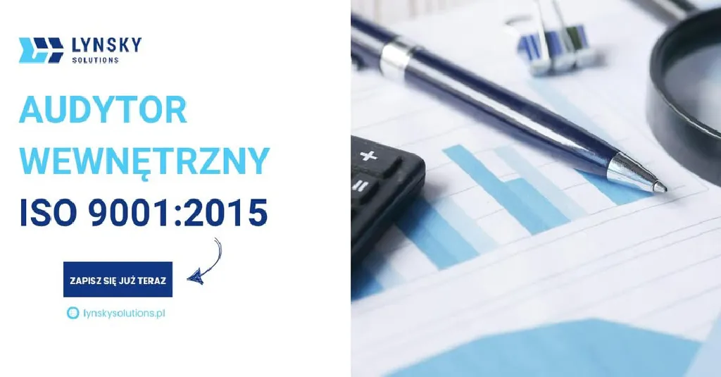 Audytor wewnętrzny ISO 9001:2015 – szkolenie