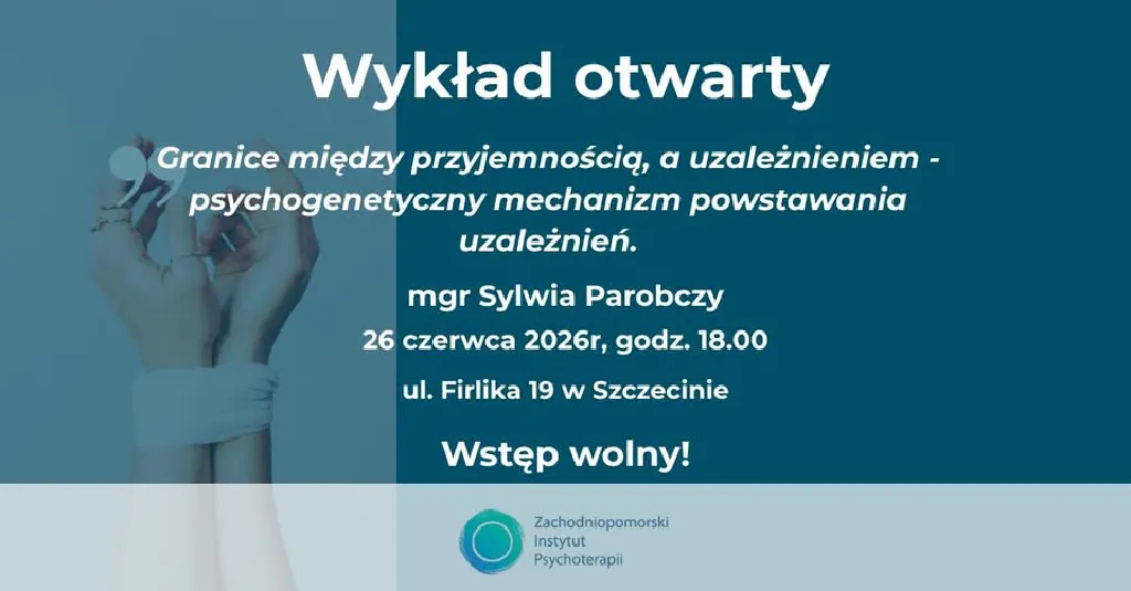 Wykład: Granice między przyjemnością a uzależnieniem